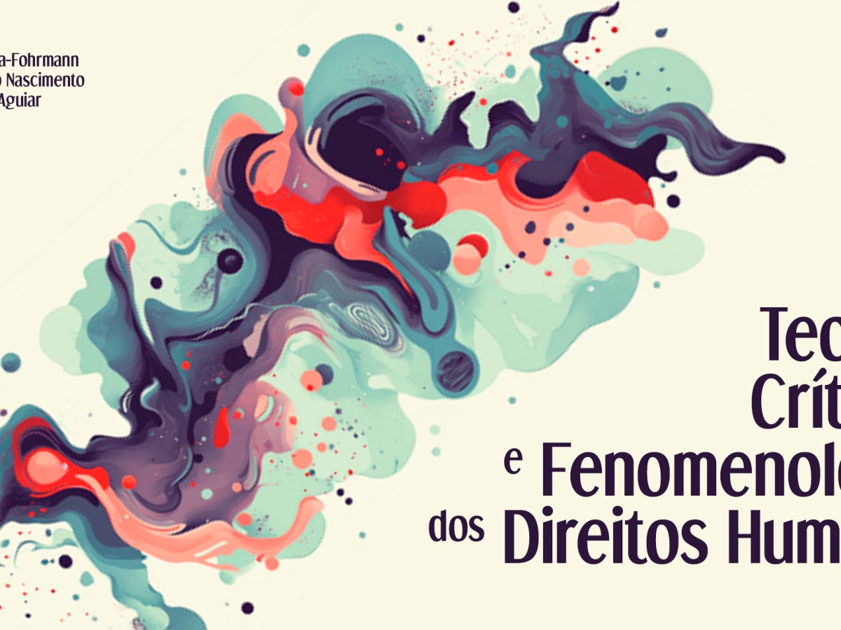 Nova Publicação: Uma Leitura Crítica e Fenomenológica dos Direitos&nbsp;Humanos